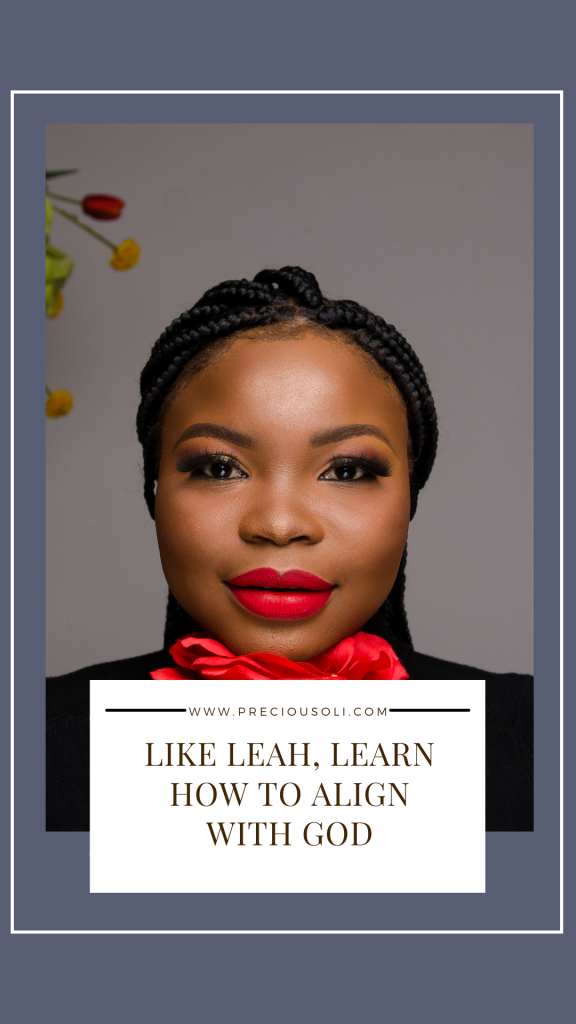 Like Leah, Lean How To Align With God